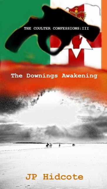 The Downings Awakening - J P Hidcote