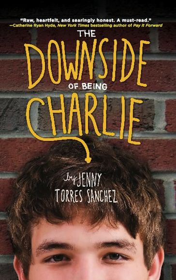 The Downside of Being Charlie - Jenny Torres Sanchez