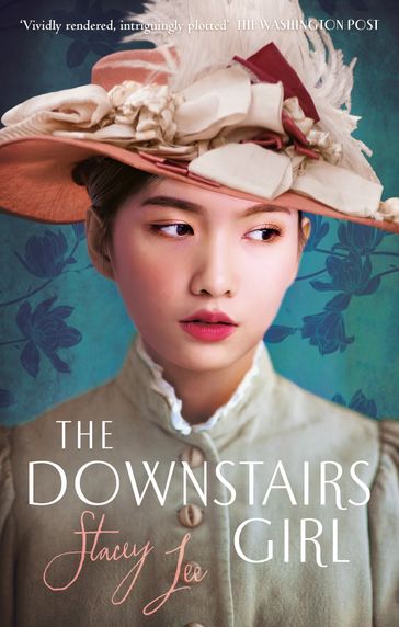 The Downstairs Girl - Stacey Lee