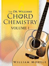 The Dr. Williams  Chord Chemistry