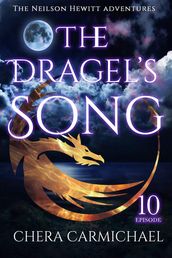 The Dragel s Song: Episode 10