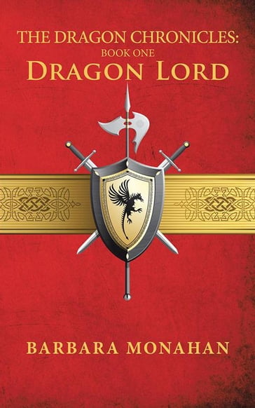 The Dragon Chronicles: Book One - Barbara Monahan