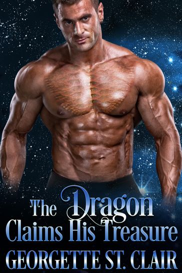 The Dragon Claims His Treasure - Georgette St. Clair