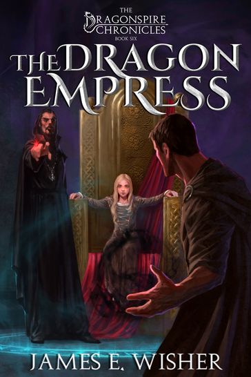 The Dragon Empress - James E. Wisher