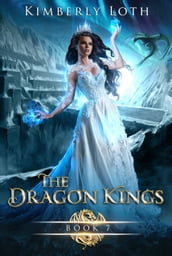 The Dragon Kings Book Seven