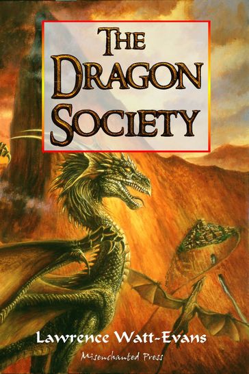 The Dragon Society - Lawrence Watt-Evans