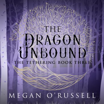 The Dragon Unbound - Megan O