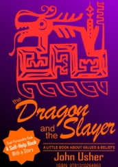 The Dragon and The Slayer