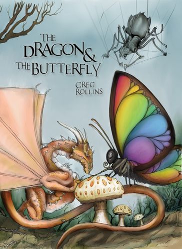 The Dragon and the Butterfly - Greg Rollins