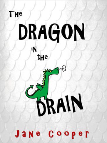 The Dragon in the Drain - Jane Cooper