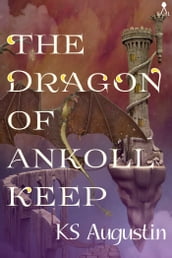 The Dragon of Ankoll Keep