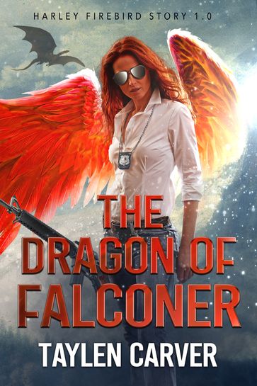The Dragon of Falconer - Taylen Carver