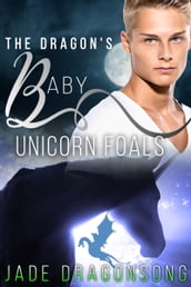 The Dragon s Baby Unicorn Foals