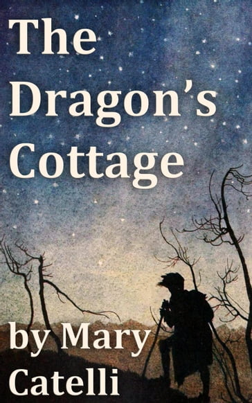 The Dragon's Cottage - Mary Catelli
