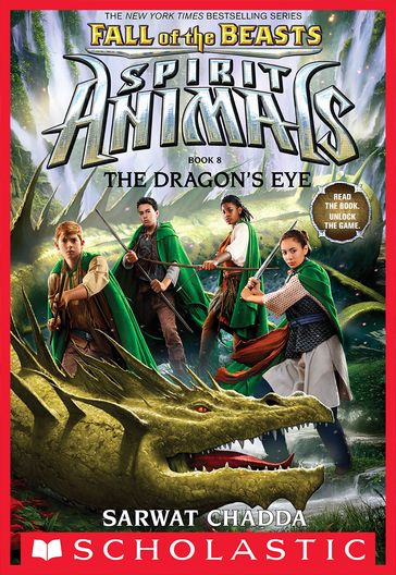 The Dragon's Eye (Spirit Animals: Fall of the Beasts, Book 8) - Sarwat Chadda