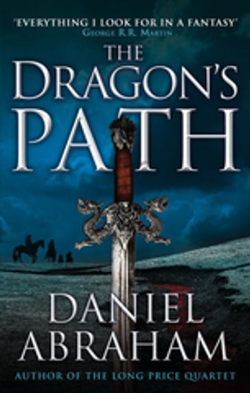 The Dragon's Path - Daniel Abraham