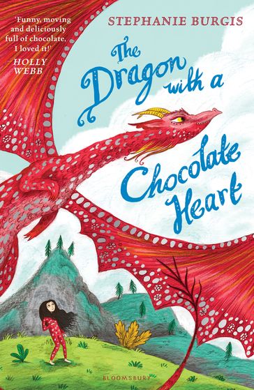 The Dragon with a Chocolate Heart - Stephanie Burgis