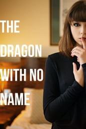 The Dragon with No Name