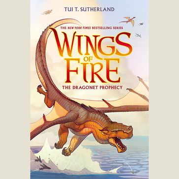 The Dragonet Prophecy (Wings of Fire #1) - Tui T. Sutherland