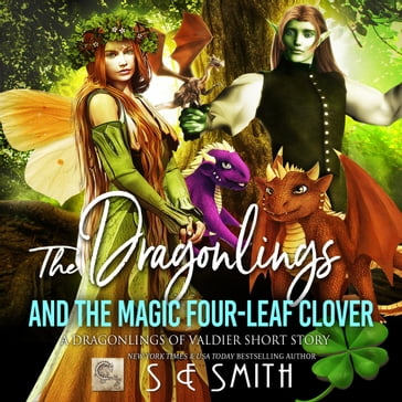 The Dragonlings and the Magic Four-Leaf Clover - S.E. Smith