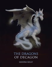 The Dragons of Decagon