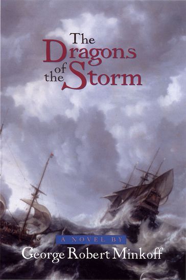 The Dragons of the Storm - George Robert Minkoff