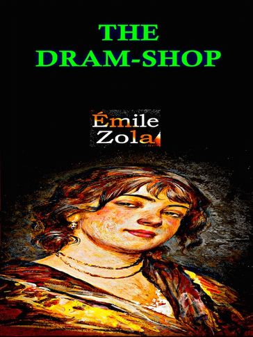 The Dram-Shop - Emile Zola