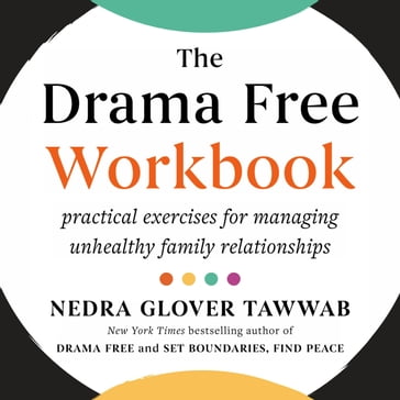 The Drama Free Workbook - Nedra Glover Tawwab
