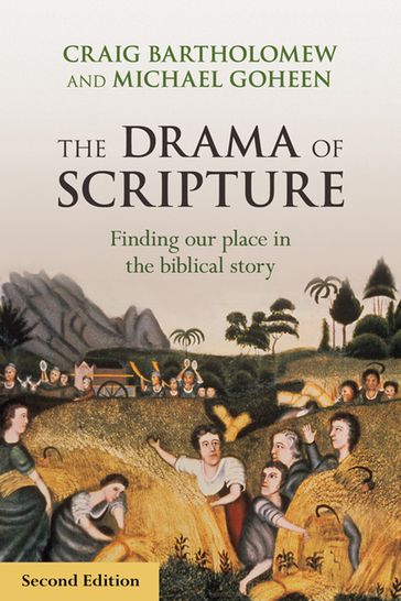 The Drama of Scripture - Craig G. Bartholomew
