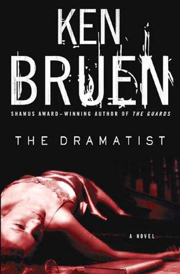 The Dramatist - Ken Bruen