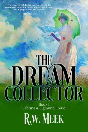 The Dream Collector - R. w. Meek - Historium Press