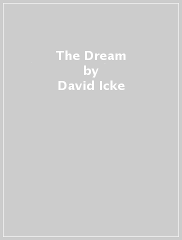 The Dream - David Icke