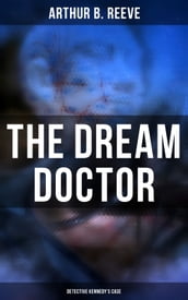 The Dream Doctor: Detective Kennedy