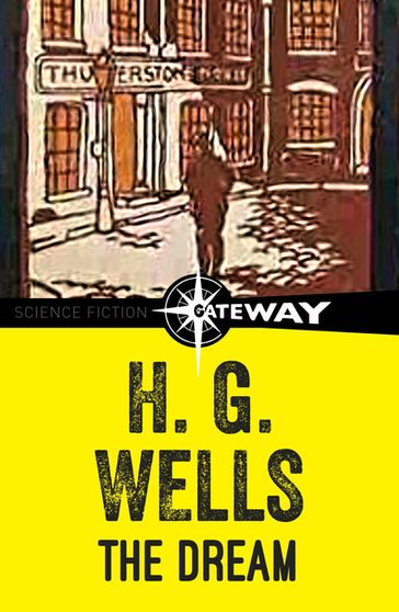 The Dream - H.G. Wells
