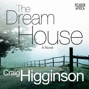 The Dream House - Craig Higginson