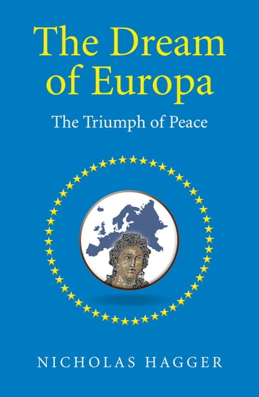 The Dream of Europa - Nicholas Hagger