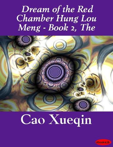 The Dream of the Red Chamber Hung Lou Meng - Book 2 - EbooksLib