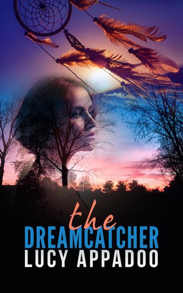 The Dreamcatcher - Lucy Appadoo