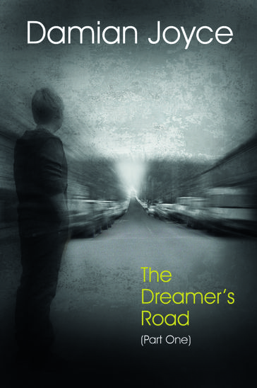 The Dreamer's Road - Damian Joyce