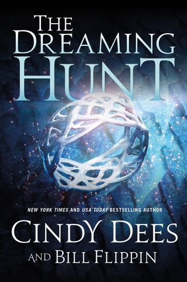 The Dreaming Hunt - Cindy Dees - Bill Flippin