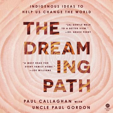 The Dreaming Path - Paul Callaghan - Uncle Paul Gordon