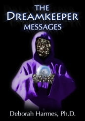 The Dreamkeeper Messages