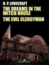The Dreams in the Witch House - The Evil Clergyman