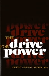 The Drive for Power