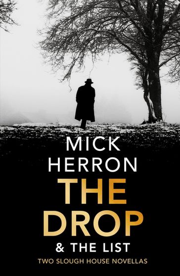 The Drop & The List - Mick Herron