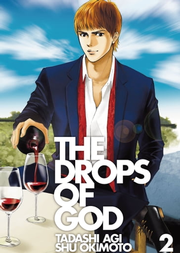 The Drops of God 2 - Okimoto Shu - Agi Tadashi