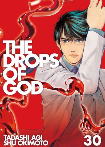The Drops of God 30 - Okimoto Shu - Agi Tadashi