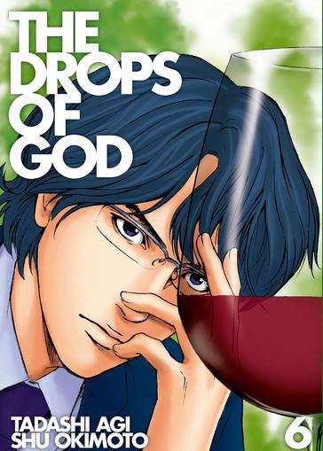 The Drops of God 6 - Okimoto Shu - Agi Tadashi