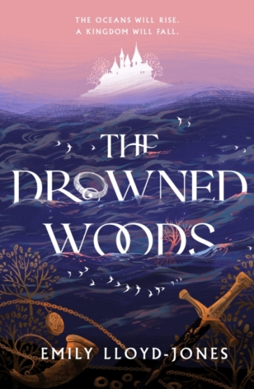 The Drowned Woods - Emily Lloyd Jones