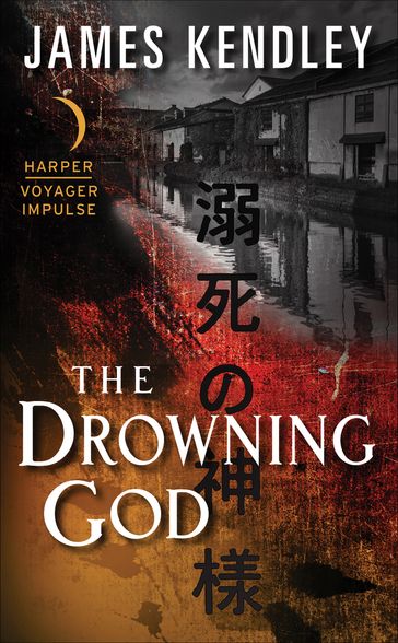 The Drowning God - James Kendley